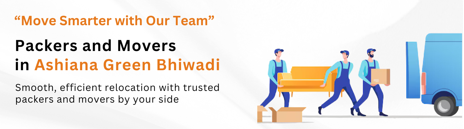 Packers-and-Movers-in-Ashiana-Green-Bhiwadi