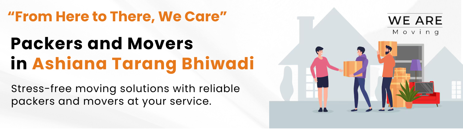 Packers-and-Movers-in-Ashiana-Tarang-Bhiwadi