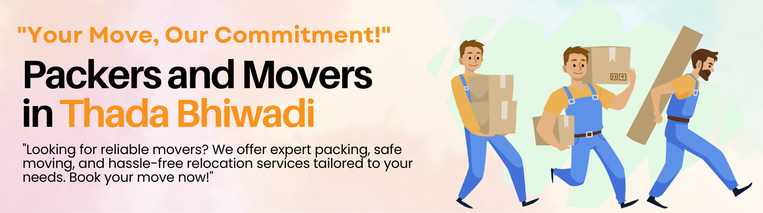 Packers-and-Movers-in-Thada-Bhiwadi