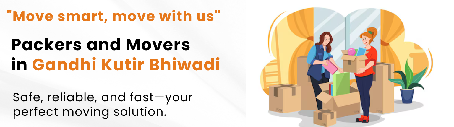 Packers-and-Movers-in-gandhi-kutir-Bhiwadi